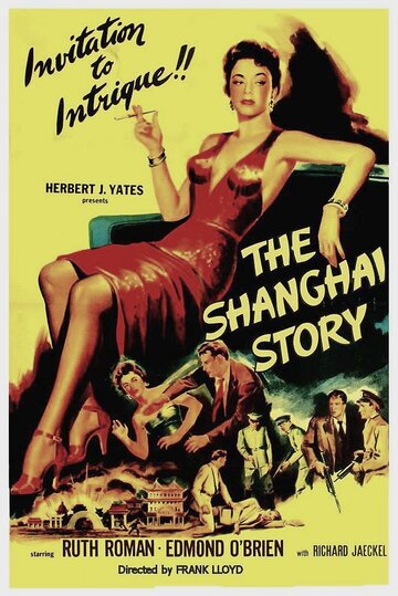 Шанхайская история || The Shanghai Story (1954)