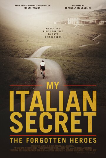 Не говорите об этом: Тайные герои Италии || My Italian Secret: The Forgotten Heroes (2014)