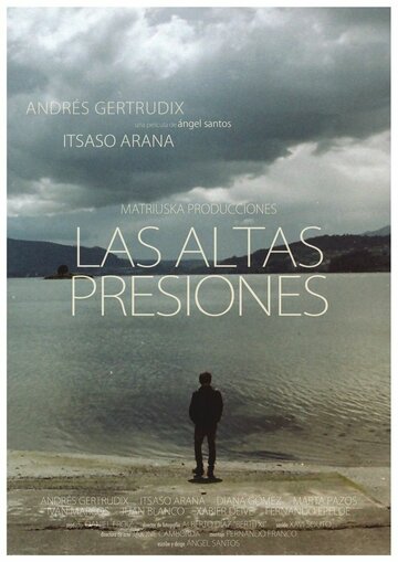 Высокое давление || Las altas presiones (2014)