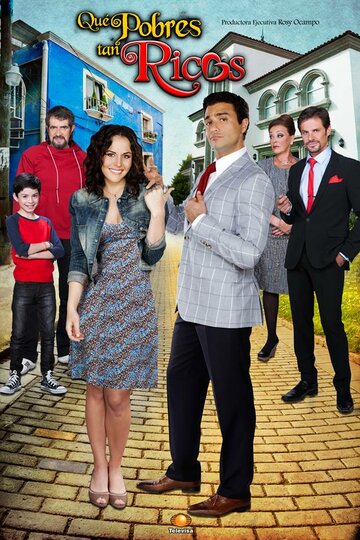 Какие же богатые эти бедные || Qué pobres tan ricos (2013)