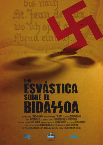 Свастика на Бидасоа || Una esvástica sobre el Bidasoa (2013)