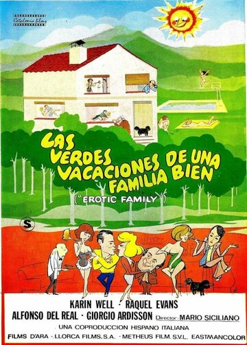 Эротичная семья || Las verdes vacaciones de una familia bien (1980)