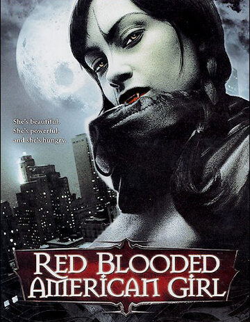 Горячая американская кровь || Red Blooded American Girl (1990)
