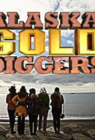 Золотоискательницы Аляски || Alaska Gold Diggers (2013)