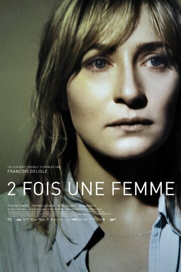 Дважды женщина || 2 fois une femme (2010)