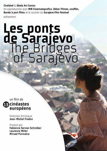 Мосты Сараево || Les Ponts de Sarajevo (2014)