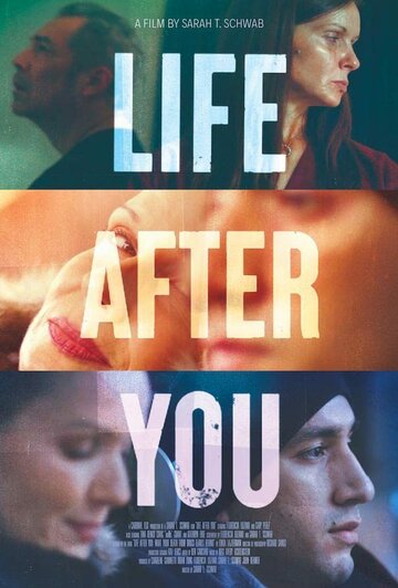Жизнь после тебя || Life After You (2021)