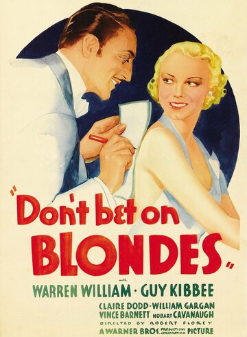 Не ставь на блондинок || Don't Bet on Blondes (1935)
