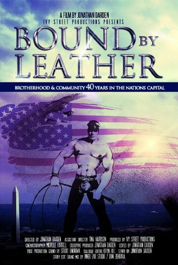 Bound by Leather the DC Eagle Documentary (2014)