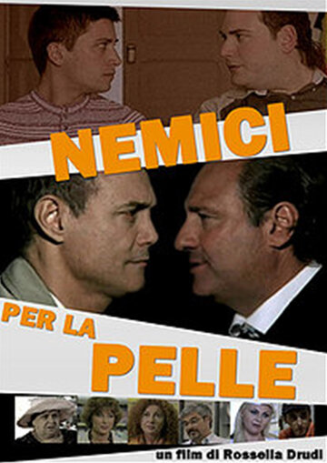 Лучшие враги || Nemici per la pelle (2006)