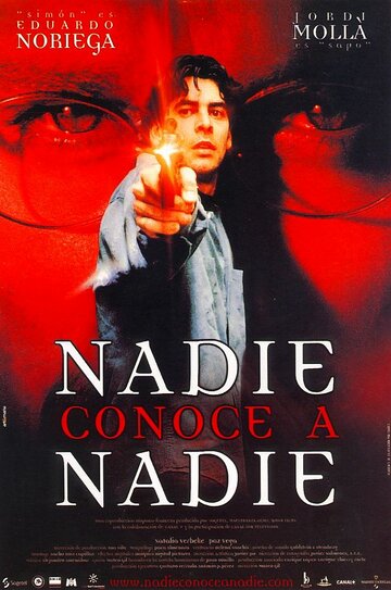 Никто никого не знает || Nadie conoce a nadie (1999)