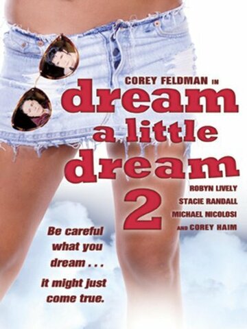 Задумай маленькую мечту 2 || Dream a Little Dream 2 (1995)