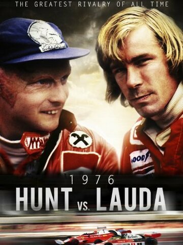 Хант против Лауды. Величайшие соперники в Формуле 1 || Hunt vs Lauda: F1's Greatest Racing Rivals (2013)