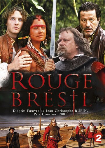 Красный цвет Бразилии || Rouge Brésil (2012)