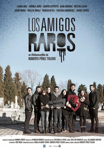 Дружба || Los amigos raros (2014)