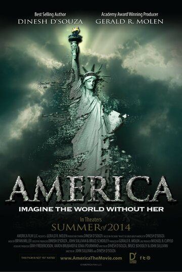 Америка || America: Imagine the World Without Her (2014)