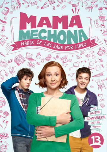 Моя мама первокурсница || Mamá Mechona (2014)