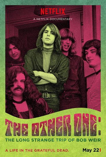 Другой: Странное длинное путешествие Боба Вира || The Other One: The Long, Strange Trip of Bob Weir (2014)