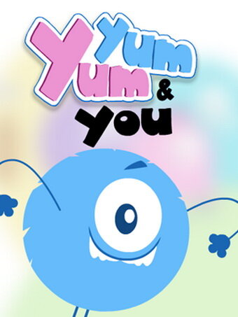 Ям-Ям и ты || Yum Yum & You (2012)