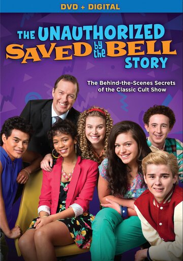 Неизвестная история о сериале «Спасённые звонком» || The Unauthorized Saved by the Bell Story (2014)