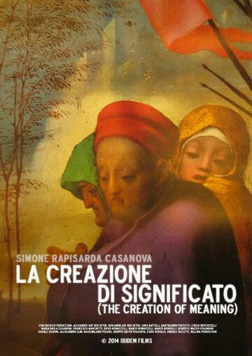 Сотворение смысла || La creazione di significato (2014)