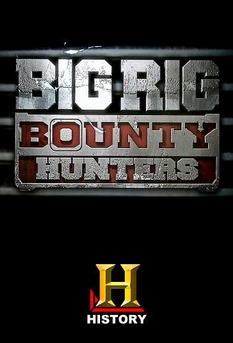 Охотники за потерянным транспортом || Big Rig Bounty Hunters (2013)