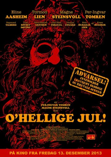 Жестокое Рождество || O'Hellige Jul! (2013)