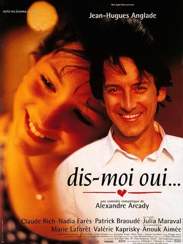 Скажи мне «Да» || Dis-moi oui... (1995)