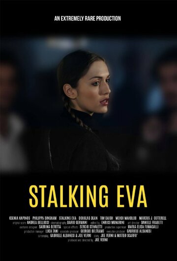 Преследуя Еву || Stalking Eva (2015)