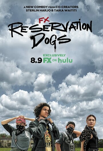 Псы резервации || Reservation Dogs (2021)
