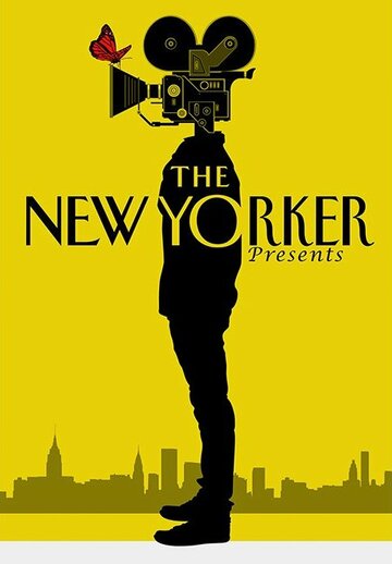 Журнал «The New Yorker» представляет || The New Yorker Presents (2015)