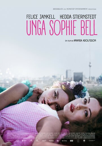 Юная Софи Белл || Unga Sophie Bell (2014)