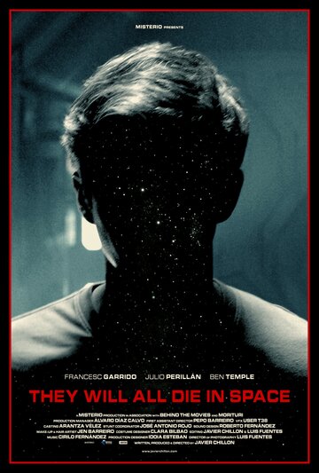 Все они умрут в космосе || They Will All Die in Space (2015)