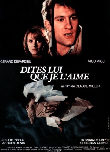 Скажите ей, что я ее люблю || Dites-lui que je l'aime (1977)