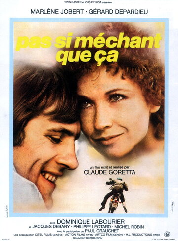 Не такой уж и плохой || Pas si méchant que ça (1975)