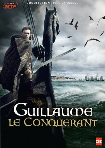 Вильгельм Завоеватель || Guillaume le Conquérant (2014)