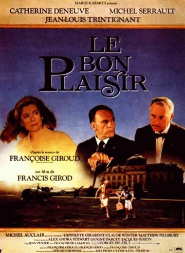 Такова моя воля || Le bon plaisir (1984)