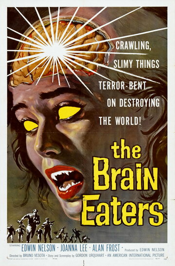 Пожиратели мозгов || The Brain Eaters (1958)