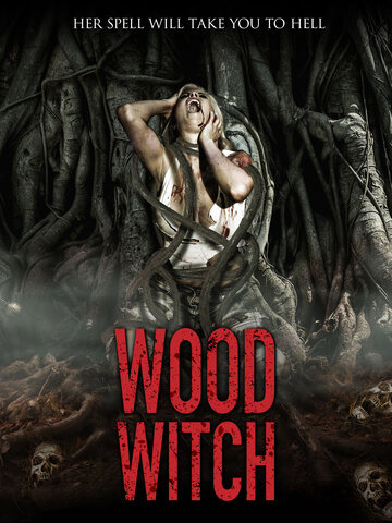 Лесная ведьма: Пробуждение || Wood Witch: The Awakening (2015)