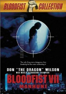 Кровавый кулак 7: Охота на человека || Bloodfist VII: Manhunt (1995)
