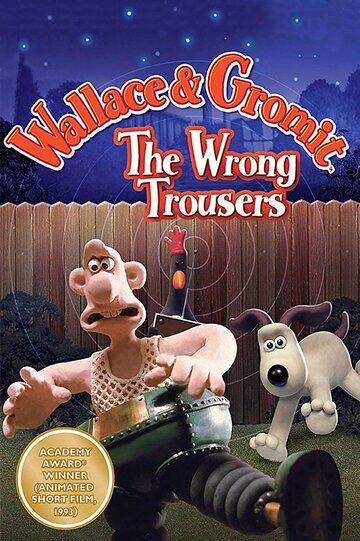 Уоллес и Громит: Неправильные штаны || Wallace & Gromit in The Wrong Trousers (1993)