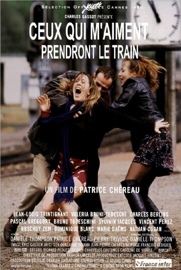 Те, кто меня любит, поедут поездом || Ceux qui m'aiment prendront le train (1998)
