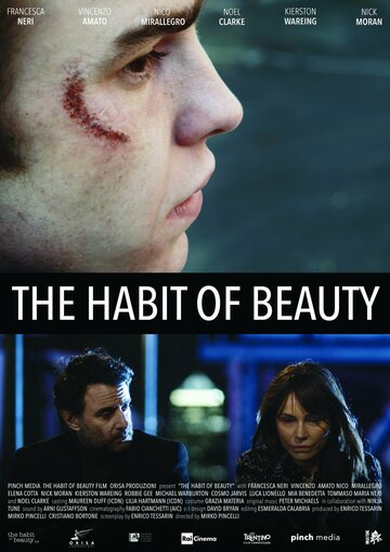 Пристрастие к красоте || The Habit of Beauty (2016)