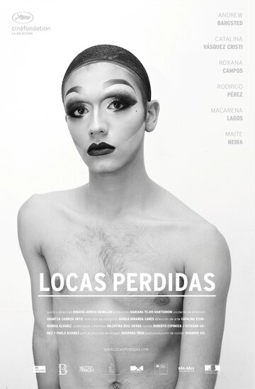 Потерянные королевы || Locas Perdidas (2015)