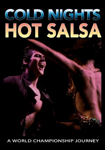 Cold Nights Hot Salsa (2015)