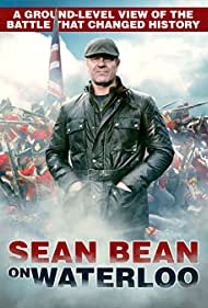 Шон Бин при Ватерлоо || Sean Bean on Waterloo (2015)