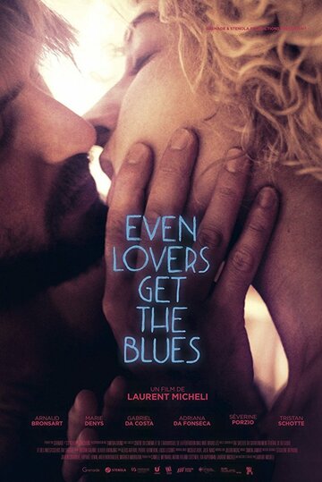 Даже любители получают блюз || Even Lovers Get the Blues (2016)