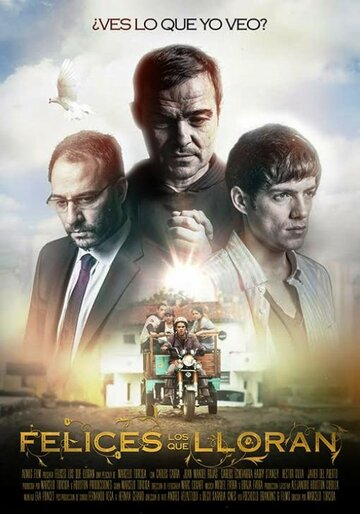 Блаженны плачущие || Felices los que lloran (2015)