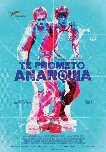 Я обещаю анархию || Te prometo anarquía (2015)