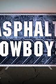 Дорожные ковбои || Asphalt-Cowboys (2012)